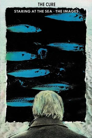 Постер: The Cure : Staring At The Sea - The Images