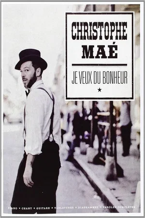 Постер: Christophe Maé - Je veux du bonheur