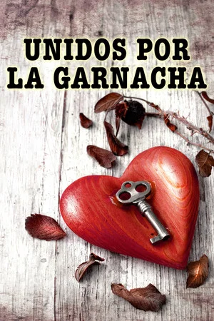 Постер: Unidos por la garnacha