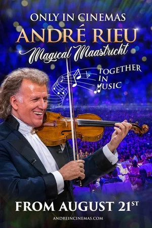Постер: André Rieu Magical Maastricht - Together in Music