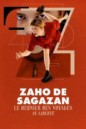 Постер: Zaho de Sagazan, le dernier des voyages au Liberté