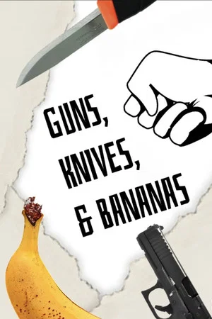 Постер: Guns, Knives and Bananas