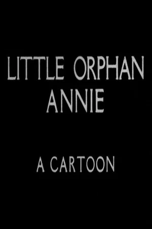 Постер: Little Orphan Annie: A Cartoon