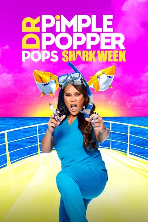 Постер: Dr. Pimple Popper Pops Shark Week