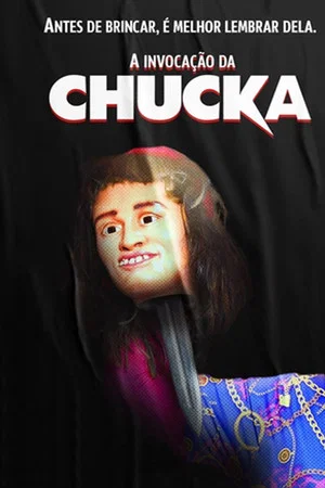 Постер: A Invocação da Chucka
