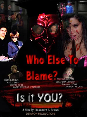 Постер: Who Else To Blame?