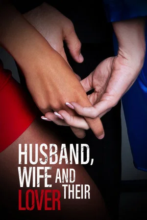 Постер: Husband, Wife, and Their Lover