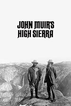 Постер: John Muir's High Sierra