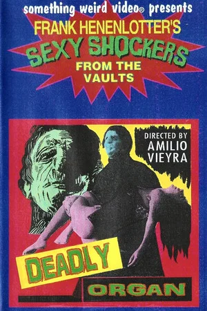 Постер: The Deadly Organ