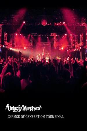 Постер: CHANGE OF GENERATION TOUR FINAL