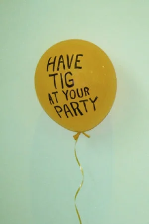 Постер: Have Tig at Your Party