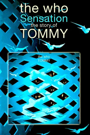 Постер: The Who: Sensation—The Story of Tommy