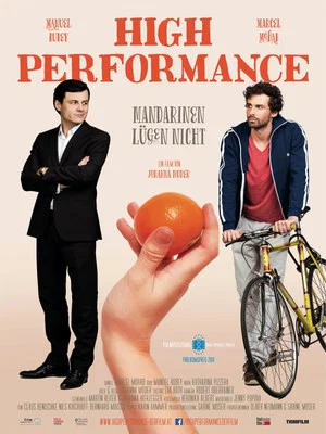 Постер: High Performance – Mandarinen lügen nicht