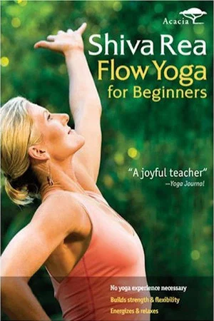 Постер: Shiva Rea: Flow Yoga for Beginners