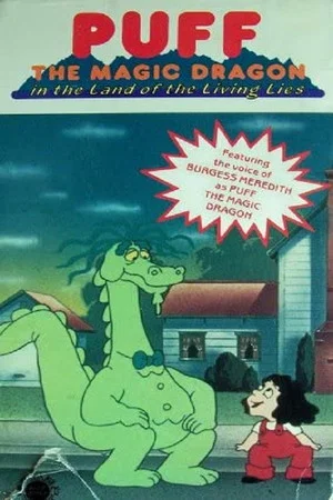 Постер: Puff the Magic Dragon: The Land of the Living Lies
