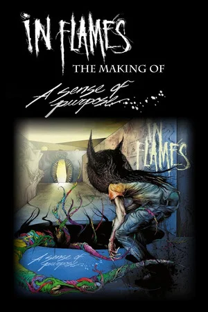 Постер: In Flames - The Making of: A Sense of Purpose