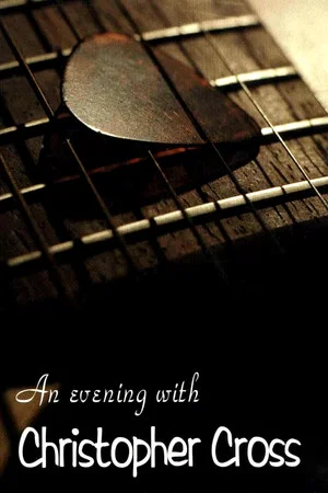 Постер: An Evening with Christopher Cross