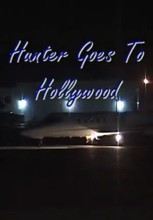 Постер: Hunter Goes to Hollywood