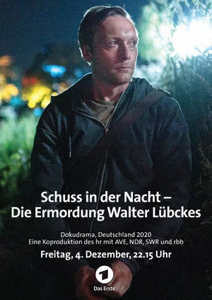 Постер: Schuss in der Nacht - Die Ermordung Walter Lübckes