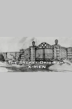 Постер: The Secret Origin of X-Men