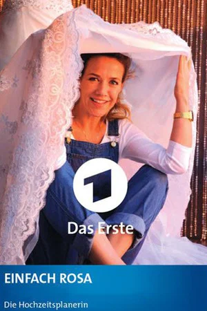 Постер: Einfach Rosa - Die Hochzeitsplanerin