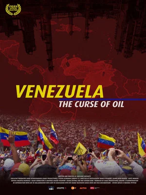 Постер: Venezuela, la maledizione del petrolio