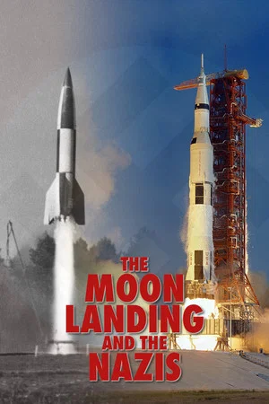 Постер: The Moon Landing and the Nazis
