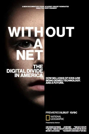 Постер: Without a Net: The Digital Divide in America
