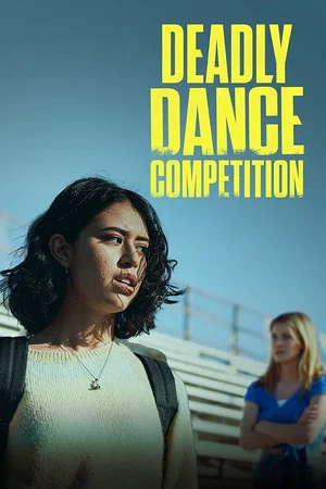 Постер: Deadly Dance Competition