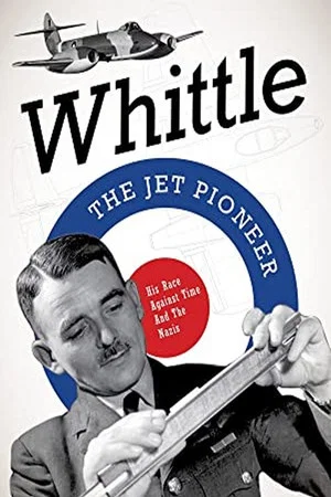 Постер: Whittle: The Jet Pioneer