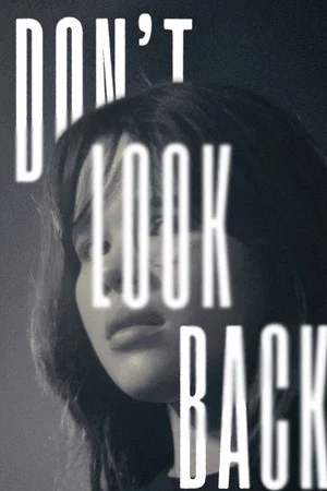 Постер: Don’t Look Back