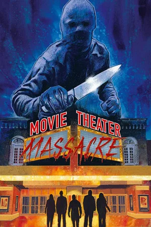 Постер: Movie Theater Massacre