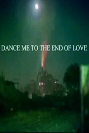 Постер: Dance Me to the End of Love