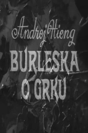 Постер: A Burlesque about the Greek