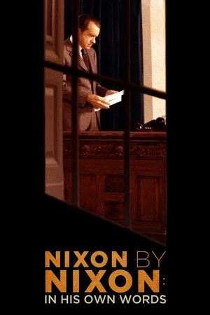 Постер: Nixon by Nixon: In His Own Words