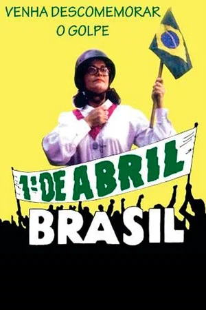 Постер: 1º de Abril, Brasil