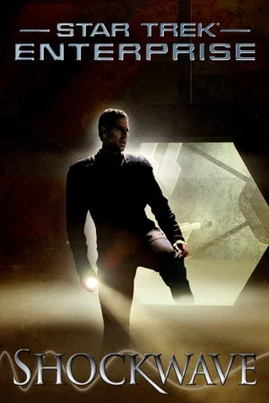 Постер: Star Trek: Enterprise - Shockwave