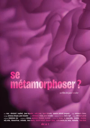 Постер: Se métamorphoser?