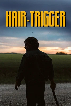 Постер: Hair-Trigger