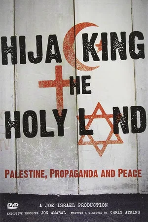 Постер: Hijacking the Holy Land