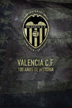 Постер: Valencia C.F. 100 años de historia