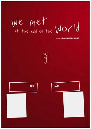 Постер: We met at the end of the world