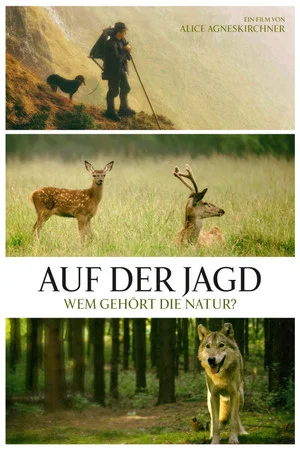 Постер: Auf der Jagd - Wem gehört die Natur?
