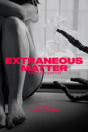 Постер: Extraneous Matter Complete Edition