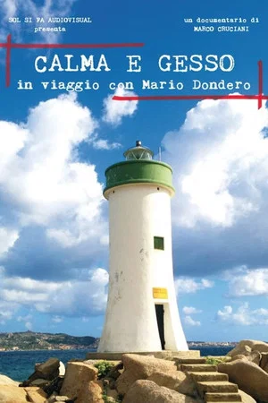 Постер: Calma e gesso - In viaggio con Mario Dondero
