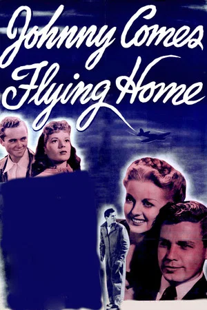 Постер: Johnny Comes Flying Home