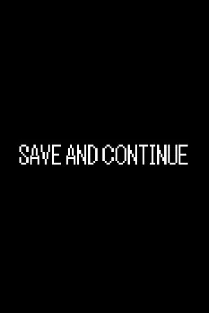Постер: Save and Continue