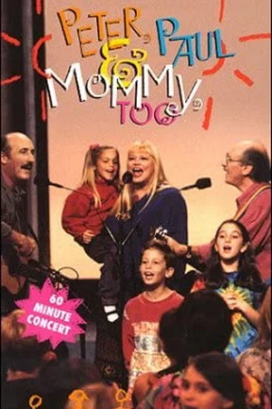 Постер: Peter, Paul and Mommy, Too