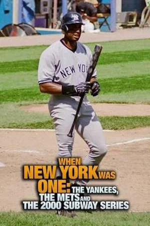 Постер: When New York Was One: The Yankees, the Mets & The 2000 Subway Series