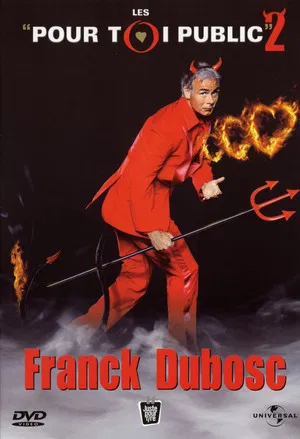 Постер: Franck Dubosc - Les Pour Toi Public 2